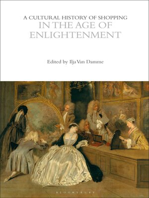 cover image of A Cultural History of Shopping in the Age of Enlightenment
